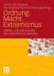Ordnung. Macht. Extremismus: Effekte und Alternativen des Extremismus-Modells