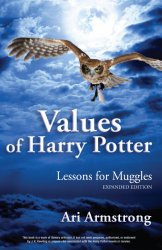Values of Harry Potter: Lessons for Muggles, Expanded Edition