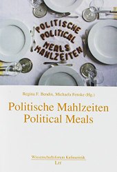 Politische Mahlzeiten. Political Meals