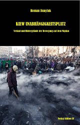 Kiew Unabhängigkeitsplatz: Verlauf und Hintergründe der Bewegung auf dem Majdan