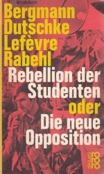 Rebellion der Studenten oder Die neue Opposition