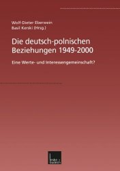 Die deutsch-polnischen Beziehungen 1949-2000