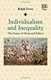 Individualism and Inequality: The Future of Work and Politics