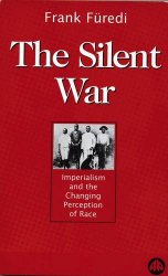The Silent War: Imperialism and the Changing Perception of Race
