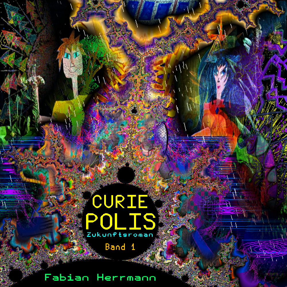 Curiepolis. Zukunftsroman