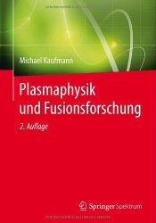 Plasmaphysik und Fusionsforschung