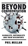 Beyond Confrontation: Globalists, Nationalists and Their Discontents 