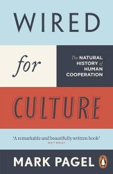 Wired For Culture. The Natural History of Human Cooperation