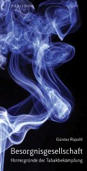 Besorgnisgesellschaft: Hintergründe der Tabakbekämpfung