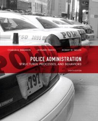 Police Administration: Structures, Processes, and Behavior