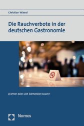 Nichtraucherschutz in Deutschland: Überblick und Entstehung der Rauchverbote in der Gastronomie